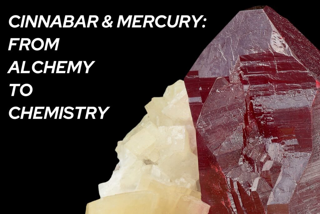 Cinnabar and Mercury: From Alchemy to Chemistry 🧪