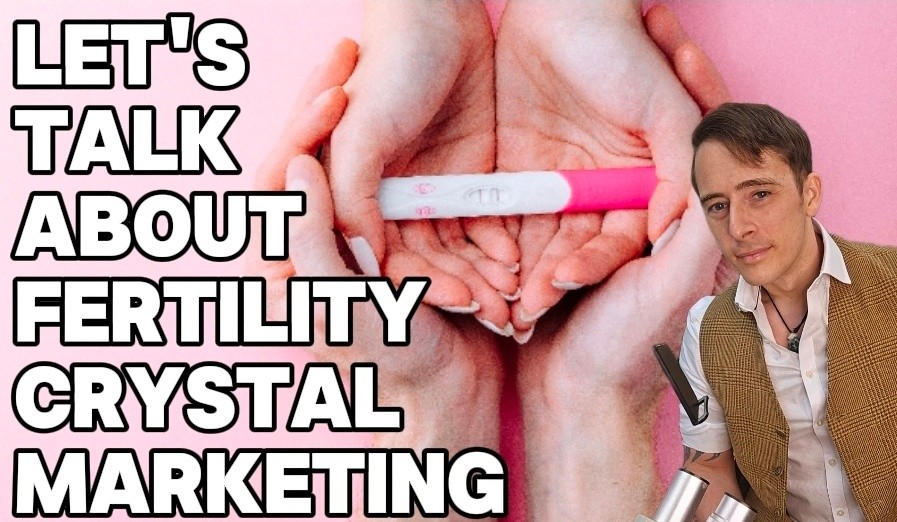 Fertility Crystals & The Business of False Hope